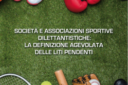 Società e associazioni sportive dilettantistiche: La definizione agevolata delle liti pendenti