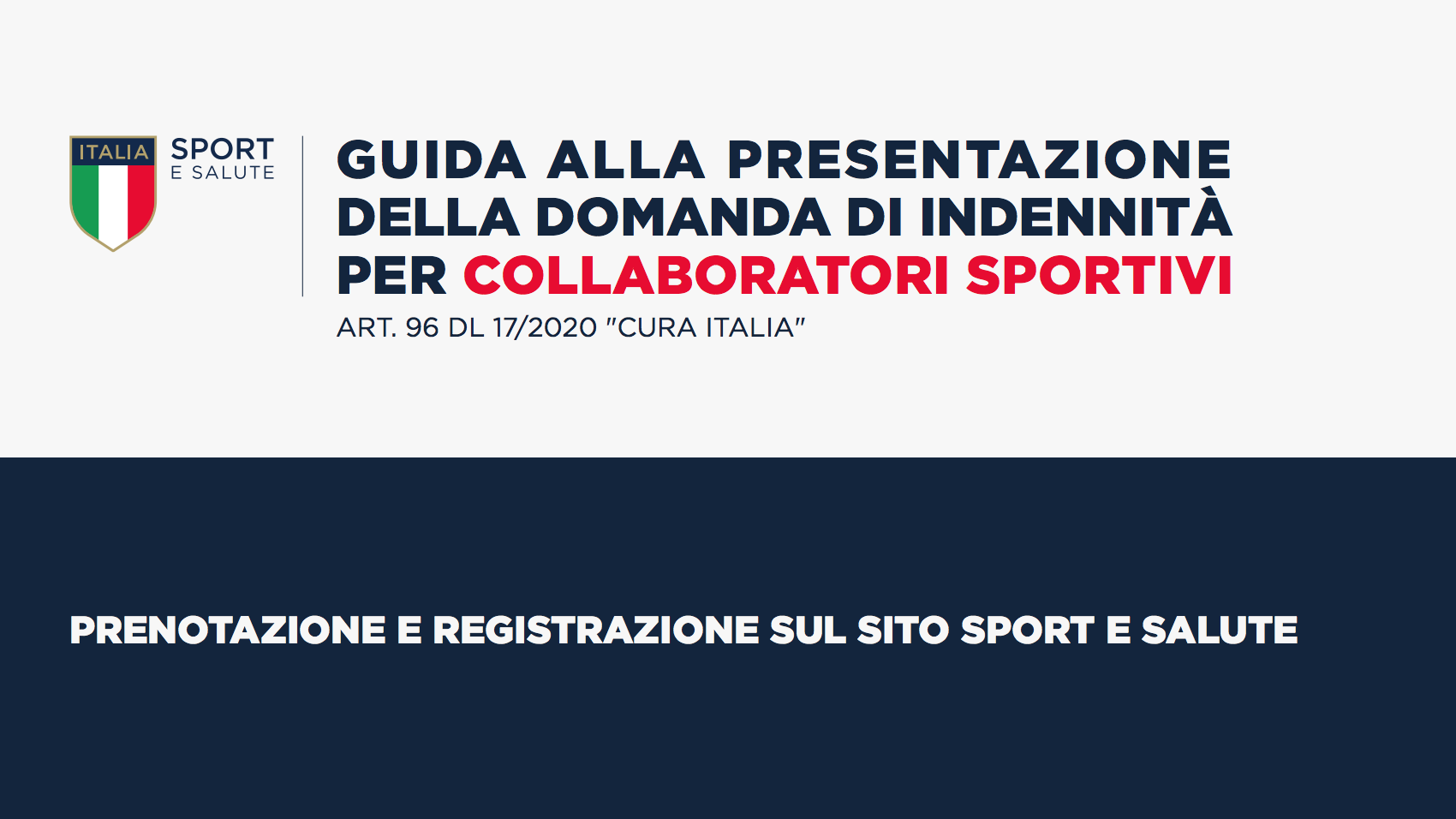 GUIDA ALLA PRESENTAZIONE DELLA DOMANDA DI INDENNIT   PER COLLABORATORI SPORTIVI