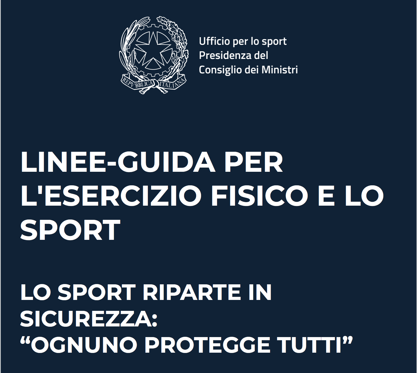 LO SPORT RIPARTE IN SICUREZZA - LINEE-GUIDA PER L ESERCIZIO FISICO E LO SPORT