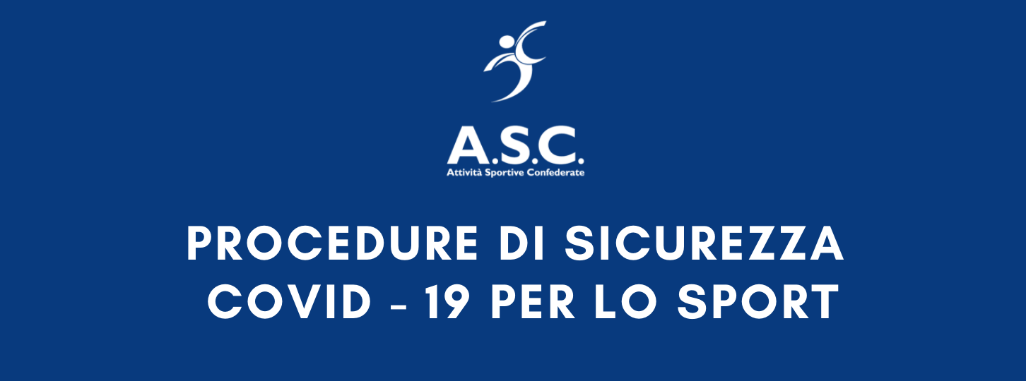 Procedure di sicurezza COVID - 19 per lo Sport