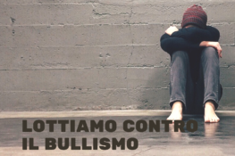 “LOTTIAMO” CONTRO IL BULLISMO, LA VIOLENZA E LA PREVARICAZIONE