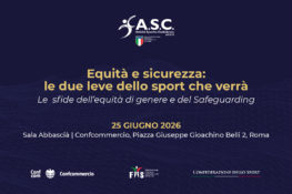 Equità e sicurezza: le due leve dello sport che verrà – Le sfide dell’equità di genere e del Safeguarding
